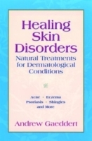 Healing Skin Disorders: Natural Treatments for Dermatological Conditions артикул 4411a.