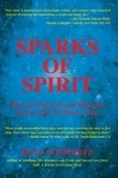 Sparks Of Spirit: How To Find Love And Meaning In Your Life 24 Hours A Day артикул 4465a.