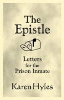 The Epistle: Letters for the Prison Inmate (Epistle Series) артикул 4501a.
