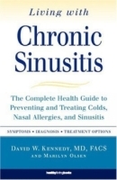 Living with Chronic Sinusitis: A Patient's Guide to Sinusitis, Nasal Allegies, Polyps and their Treatment Options артикул 4401a.