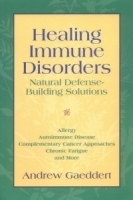 Healing Immune Disorders : Natural Defense Building Solutions артикул 4405a.