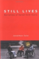 Still Lives : Narratives of Spinal Cord Injury (Bradford Books) артикул 4418a.