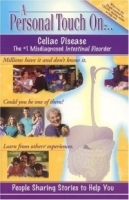 A Personal Touch On Celiac Disease (The #1 Misdiagnosed Intestinal Disorder) артикул 4423a.