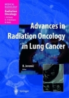 Advances in Radiation Oncology in Lung Cancer (Medical Radiology / Radiation Oncology) артикул 4430a.